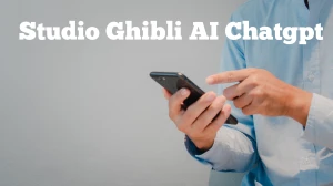 Studio Ghibli AI Chatgpt: What is Studio Ghibli? How to Make Studio Ghibli-Style AI Art Using ChatGPT?