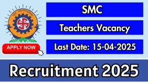 Surat Municipal Corporation (SMC) Teachers Recruitment 2025 - Apply Online for 83 Posts