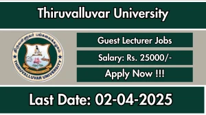Thiruvalluvar University Guest Lecturer Recruitment 2025 - Apply Online