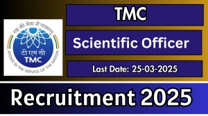 TMC Scientific Officer Recruitment 2025 - Apply Offline
