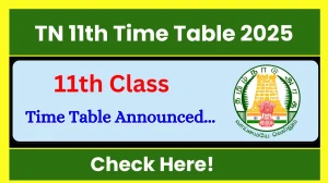 TN 11th Public Exam Time Table 2025 Out dge.tn.gov.in Check Time Table Here