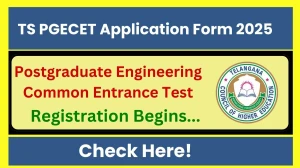 TS PGECET Application Form 2025 - Check Registration, Eligibility, Dates, Apply Online at pgecet.tsche.ac.in