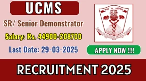 UCMS Senior Demonstrator/ Senior Resident Recruitment 2025 - Apply Online for 63 Posts