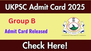 UKPSC Group B Admit Card 2025 OUT Download at psc.uk.gov.in