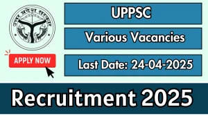UPPSC Recruitment 2025 - Apply Online for 11 Professor, Research Officer and Other Posts