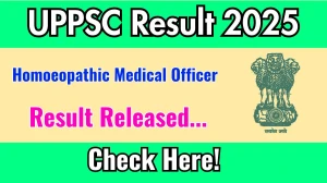 UPPSC Result 2025 Announced. Direct Link to Check UPPSC Homoeopathic Medical Officer Result 2025 uppsc.up.nic.in