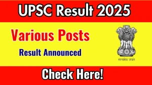 UPSC Result 2025 Announced. Direct Link to Check UPSC Various Posts Result 2025 pib.gov.in