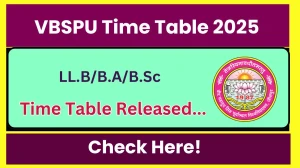 VBSPU Time Table 2025 Announced @ vbspuresult.org.in Details Here
