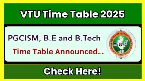 VTU Time Table 2025 Announced @ vtu.ac.in Details Here VTU Time Table 2025 Announced @ vtu.ac.in Details Here