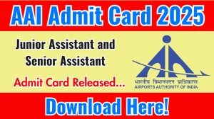 AAI Junior Assistant and Senior Assistant Admit Card 2025 OUT aai.aero AAI Junior Assistant and Senior Assistant Admit Card 2025 OUT aai.aero