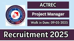 ACTREC Project Manager Recruitment 2025 – Walk in