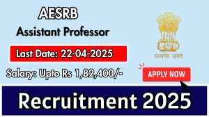 AESRB Assistant Professor Recruitment 2025 - Apply Online for 54 Assistant Professor Posts