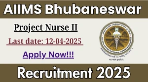 AIIMS Bhubaneswar Project Nurse II Recruitment 2025 - Apply Offline for 01 Project Nurse II Posts