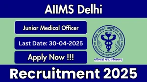 AIIMS Delhi Junior Medical Officer Recruitment 2025 - Apply Offline for 01 Posts Before April 30