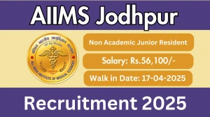 AIIMS Jodhpur Non Academic Junior Resident Recruitment 2025 – Walk in for 51 Posts