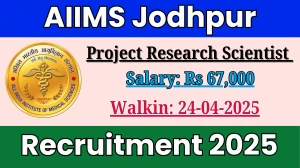 AIIMS Jodhpur Project Research Scientist II Recruitment 2025 – Walk in