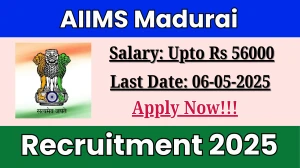 AIIMS Madurai Recruitment 2025 - Apply Online for 05 Project Research Scientist I, Project Technical Support II Posts AIIMS Madurai Recruitment 2025 - Apply Online for 05 Project Research Scientist I, Project Technical Support II Posts