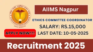 AIIMS Nagpur Ethics Committee Coordinator Recruitment 2025 - Apply Offline for 01 Posts Before May 10