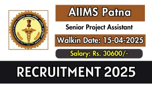 AIIMS Patna Senior Project Assistant Recruitment 2025 – Walk in AIIMS Patna Senior Project Assistant Recruitment 2025 – Walk in