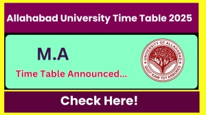 Allahabad University Time Table 2025 Declared @ allduniv.ac.in Details Here