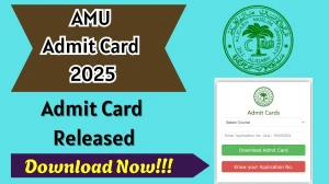 AMU Admit Card 2025 For 11th Class Out Download Online @ amucontrollerexams.com Check AMU Date