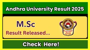Andhra University Result 2025 Released at andhrauniversity.edu.in Direct Link to Download 1st Semester Result