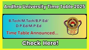 Andhra University Time Table 2025 Announced @ andhrauniversity.edu.in Details Here