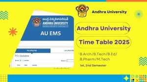 Andhra University Time Table 2025 Announced @ andhrauniversity.edu.in Details Here Andhra University Time Table 2025 Announced @ andhrauniversity.edu.in Details Here