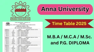 Anna University Time Table 2025 Announced @ aucoe.annauniv.edu Details Here