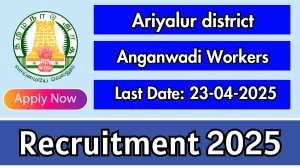 Ariyalur district Anganwadi Workers Recruitment 2025 - Apply Offline for 46 Posts Before April 23