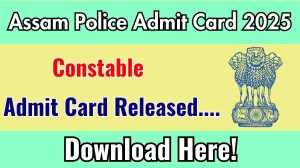 Assam Police Constable Admit Card 2025 OUT slprbassam.in Assam Police Constable Admit Card 2025 OUT slprbassam.in