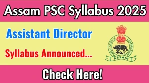 Assam PSC Assistant Director Syllabus 2025 Announced Download Assam PSC Assistant Director Exam pattern at apsc.nic.in Assam PSC Assistant Director Syllabus 2025 Announced Download Assam PSC Assistant Director Exam pattern at apsc.nic.in