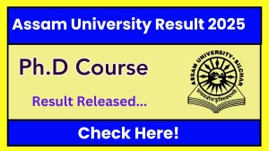 Assam University Result 2025 Released at aus.ac.in Direct Link to Download PG Course Result