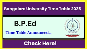 Bangalore University Time Table 2025 Announced @ bangaloreuniversity.karnataka.gov.in Details Here