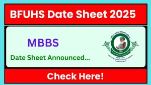 BFUHS Date Sheet 2025 Declared For MBBS @ bfuhs.ggsmch.org Details Here