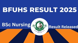 BFUHS Result 2025 Out at bfuhs.ggsmch.org Direct Link to Download UG Course Result