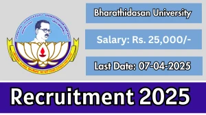 Bharathidasan University Project Assistant Recruitment 2025 - Apply Offline for 01 Project Assistant Posts Bharathidasan University Project Assistant Recruitment 2025 - Apply Offline for 01 Project Assistant Posts