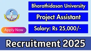 Bharathidasan University Project Assistant Recruitment 2025 – Walk in for 1 Posts