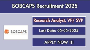 BOBCAPS Research Analyst, VP /SVP Recruitment 2025 - Apply Offline Before May 05 BOBCAPS Research Analyst, VP /SVP Recruitment 2025 - Apply Offline Before May 05
