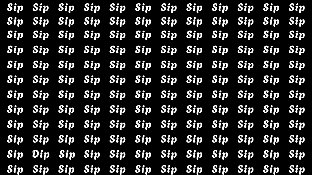 Brain Teaser: Within 5 Seconds Spot The Word Dip among Sip