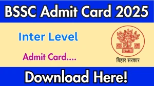 BSSC Inter Level Admit Card 2025 OUT Soon bssc.bihar.gov.in BSSC Inter Level Admit Card 2025 OUT Soon bssc.bihar.gov.in