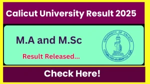 Calicut University Result 2025 Released at uoc.ac.in Direct Link to Download 1st, 2nd, 3rd and 4th Semester Result