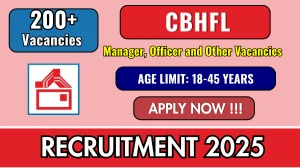 CBHFL Bank Recruitment 2025 - Apply Online for 212 Manager, Officer and Other Posts Before May 15 CBHFL Bank Recruitment 2025 - Apply Online for 212 Manager, Officer and Other Posts Before May 15