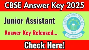 CBSE Answer Key 2025 Out Download Junior Assistant Answer Key Here CBSE Answer Key 2025 Out Download Junior Assistant Answer Key Here