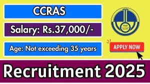 CCRAS Junior Research Fellow Recruitment 2025 – Walk in for 1 Posts