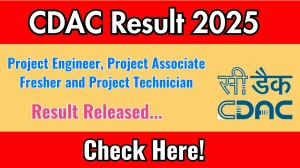 CDAC Various Posts Result 2025 Out at cdac.in, Direct Link to Download Result PDF Here