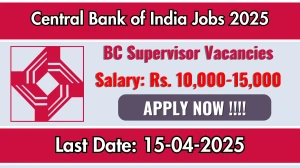 Central Bank of India BC Supervisor Recruitment 2025 - Apply Offline Central Bank of India BC Supervisor Recruitment 2025 - Apply Offline