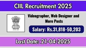 CIIL Recruitment 2025 - Apply Online for 09 Videographer, Web Designer and More Posts Before April 21 CIIL Recruitment 2025 - Apply Online for 09 Videographer, Web Designer and More Posts Before April 21