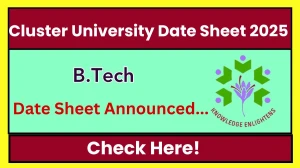 Cluster University Date Sheet 2025 Announced @ cusrinagar.edu.in Details Here Cluster University Date Sheet 2025 Announced @ cusrinagar.edu.in Details Here