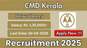 CMD Kerala Recruitment 2025 - Apply Online for 01 Project Manager, Project Assistant and More Post Before April 30